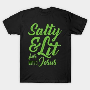 Salty and Lit for Jesus - Green Distress T-Shirt